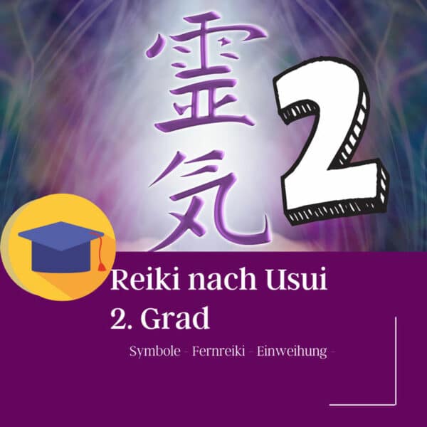 Reiki nach Usui 2. Grad