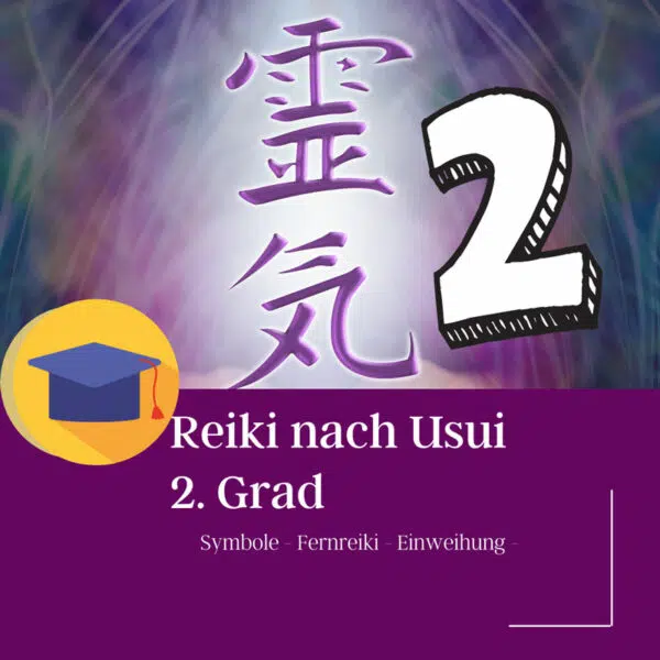 Reiki nach Usui 2. Grad
