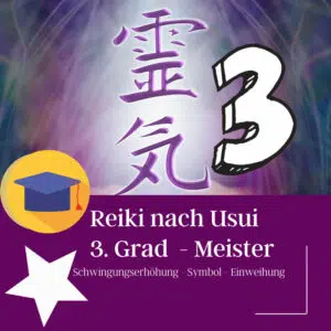 Reiki nach Usui 3. Grad Reikimeister