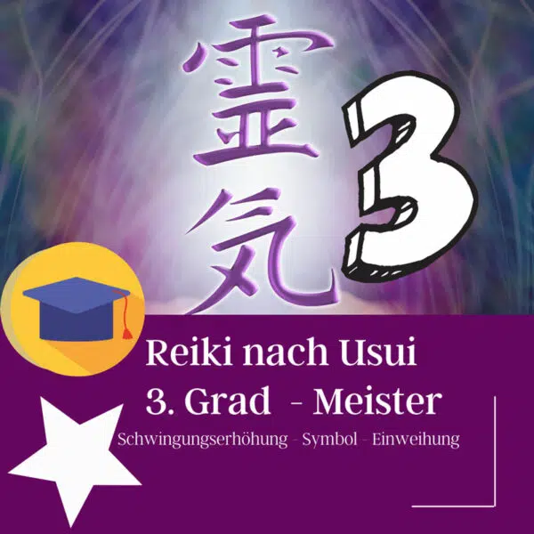 Reiki nach Usui 3. Grad Reikimeister